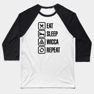 Eat sleep Wicca repeat - Pagan Witchcraft Witch Halloween Baseball T-Shirt